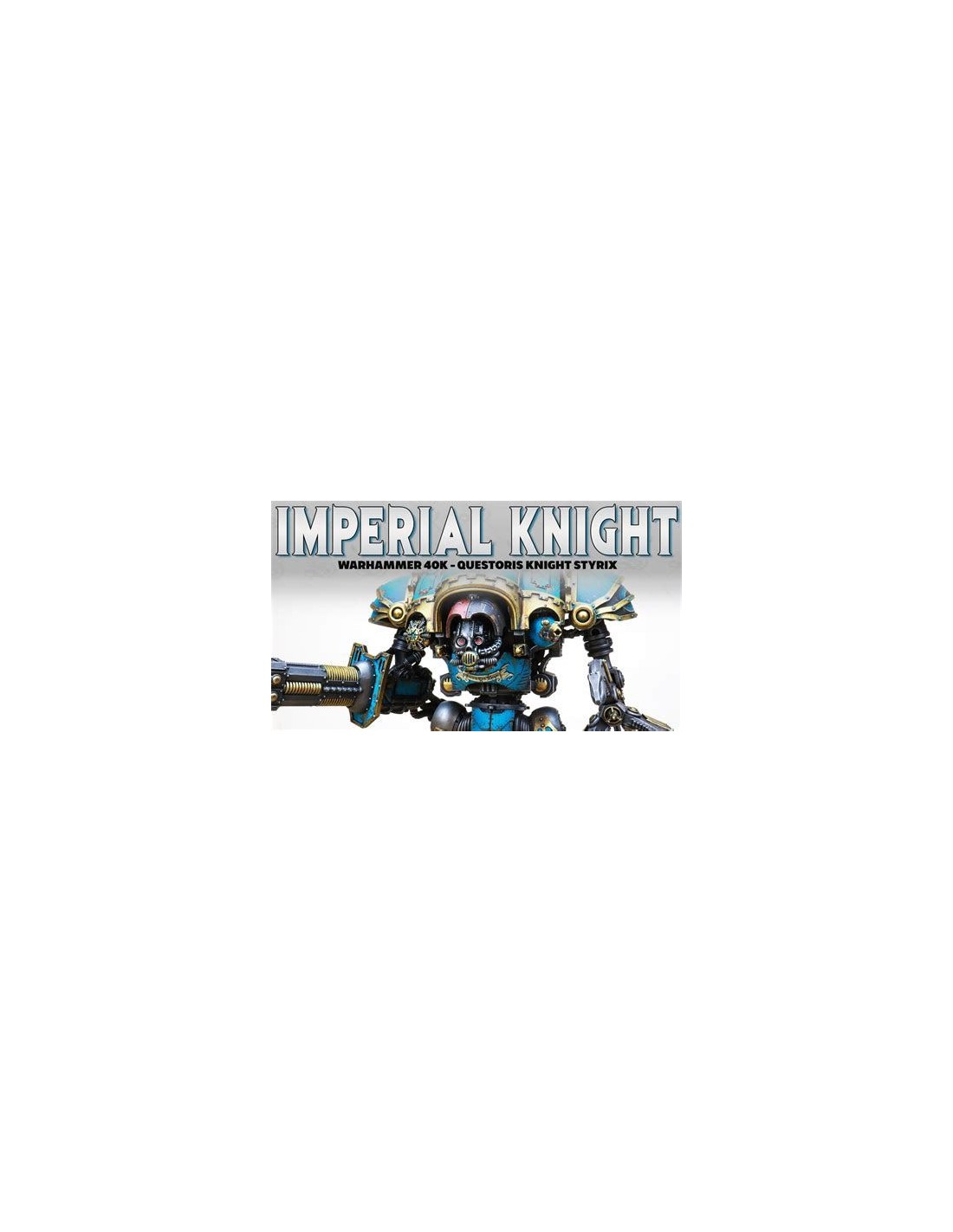 Warhammer Imperial Knights: Knight Questoris Warhammer